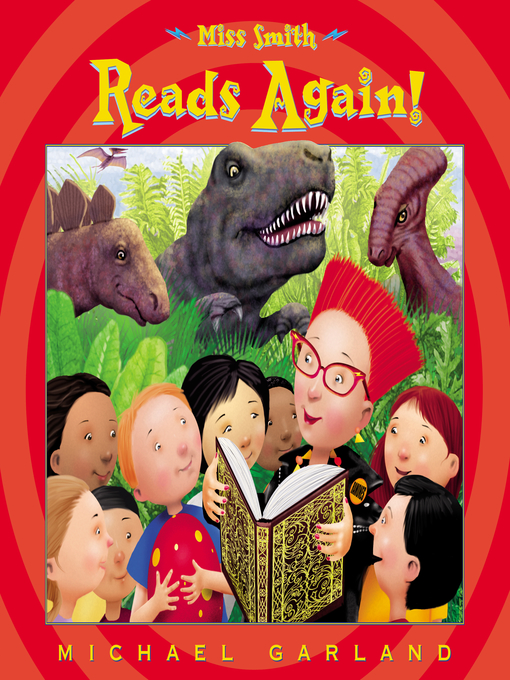 Title details for Miss Smith Reads Again! by Michael Garland - Available
